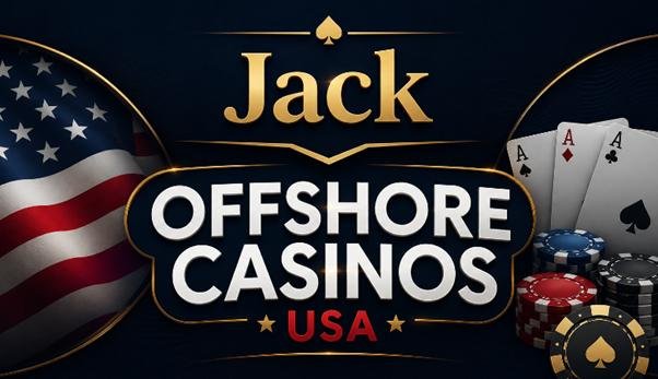 Offshore Casinos USA 2026 - JACK Casino