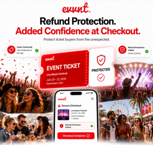 Evvnt Launches Refund Protection at Checkout to Boost Buyer Confidence and Ticket Sales